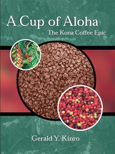 A Cup of Aloha: The Kona Coffee Epic