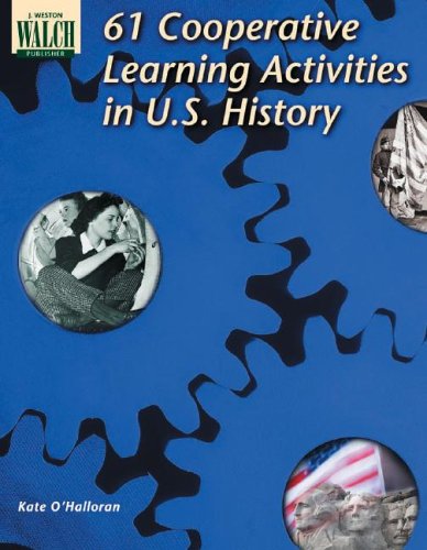 61 Cooperative Learning Activities In U.s. History: Grades 7-9 - Click to Buy