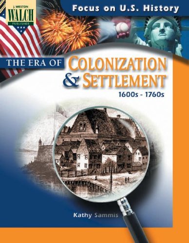 Focus On U.s. History: The Era Of Colonization And Settlement:grades 7-9 - Click to Buy