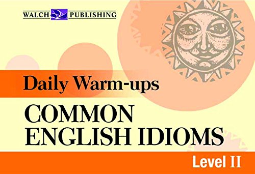 Daily Warm-ups For Common English Idioms: Grades 4-6 - Click to Buy