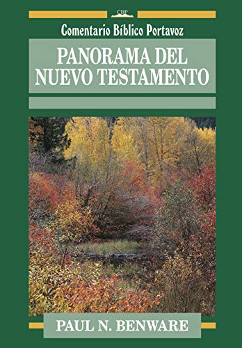 Panarama Del Nuevo Testamento: Survey of the New Testament