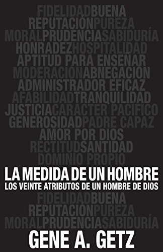 Medida de Un Hombre, La: Los Veinte Atributos de Un Hombre de Dios - Click to Buy
