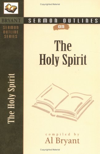 Sermon Outlines On The Holy Spirit - Click to Buy
