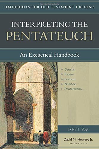Interpreting the Pentateuch: An Exegetical Handbook (Handbooks for Old Testament Exegesis) - Click to Buy