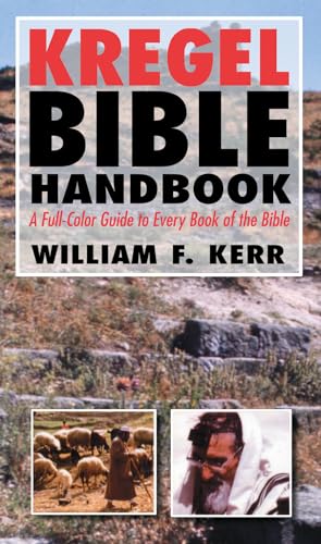 The Kregel Bible Handbook: A Full-Color Guide to Every Book of the Bible - Click to Buy