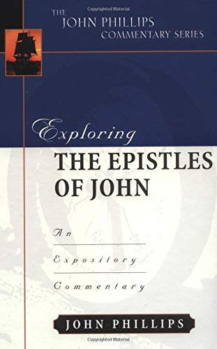 Exploring the Epistles of John: An Expository Commentary - Click to Buy