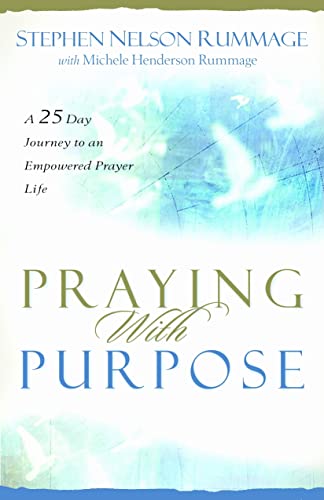 Praying with Purpose: A 28-Day Journey to an Empowered Prayer Life - Click to Buy