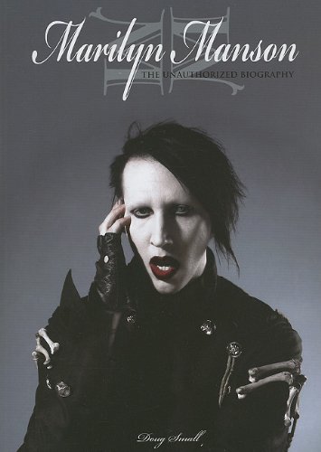Marilyn Manson: The Unauthorized Biography - Click to Buy