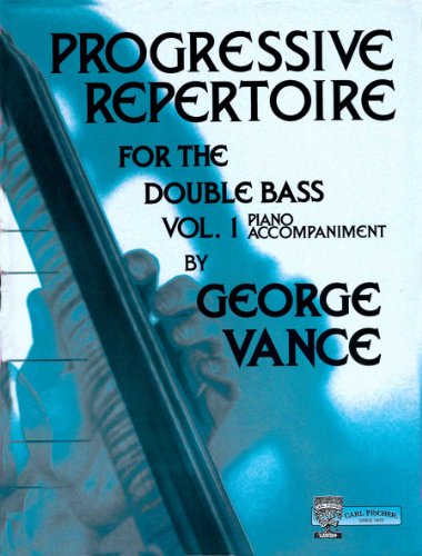 Progressive Repertoire for Double Bass - Vol. 1: Piano Accompaniment - Click to Buy