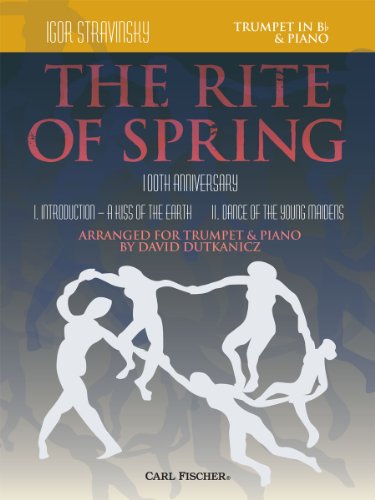The Rite of Spring - Movements I and II Arranged for Trumpet and Piano - Click to Buy