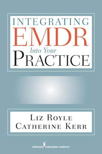 Integrating EMDR Into Your Practice