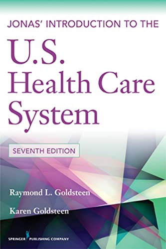 Jonas' Introduction to the U.S. Health Care System, 7th Edition (Health Care Delivery in the United States (Jonas & Kovner's)) - Click to Buy