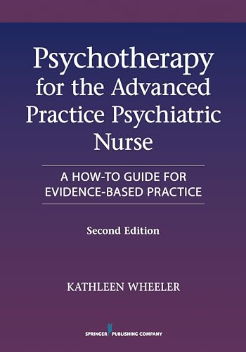 Psychotherapy for the Advanced Practice Psychiatric Nurse, Second Edition - Click to Buy