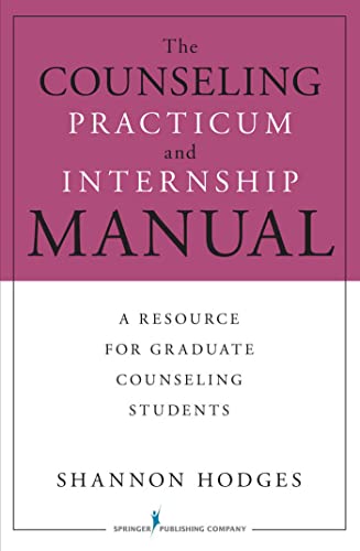 The Counseling Practicum and Internship Manual: A Resource for Graduate Counseling Students - Click to Buy