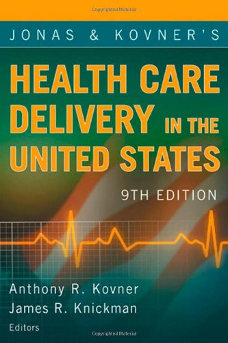 Jonas and Kovner's Health Care Delivery in the United States (Health Care Delivery in the United States (Jonas & Kovner's)) - Click to Buy