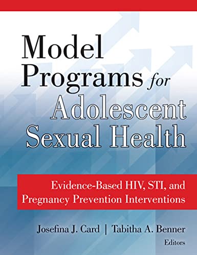 Model Programs for Adolescent Sexual Health: Evidence-Based H.I.V., S.T.I., and Pregnancy Prevention Interventions - Click to Buy