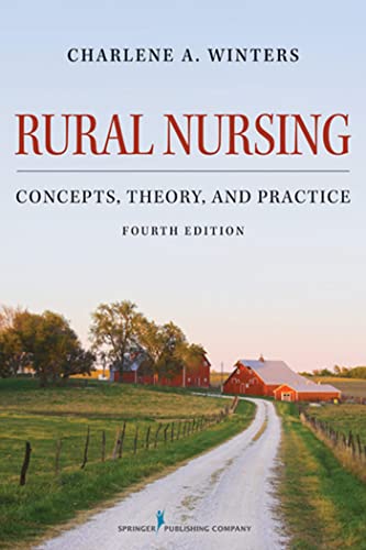 Rural Nursing: Concepts, Theory, and Practice, Fourth Edition - Click to Buy