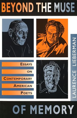 Beyond the Muse of Memory: Essays on Contemporary American Poets (Volume 1) - Click to Buy