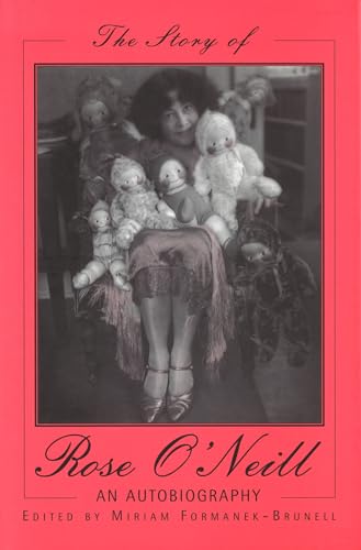 The Story of Rose O'Neill: An Autobiography (Volume 1) - Click to Buy