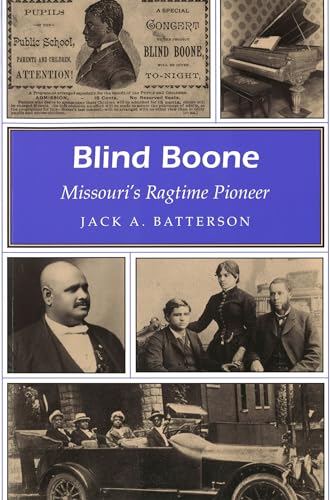Blind Boone: Missouri's Ragtime Pioneer (Missouri Heritage Readers) (Volume 1) - Click to Buy