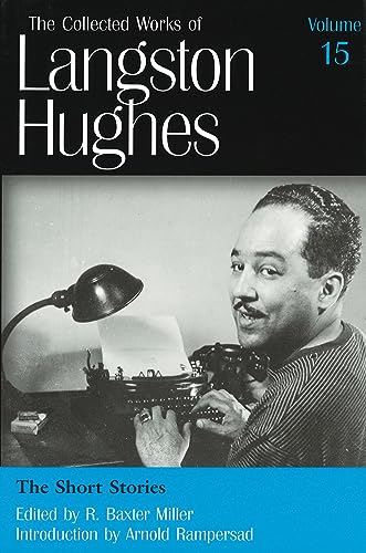 The Short Stories (Collected Works of Langston Hughes, Vol 15) (Volume 15) - Click to Buy
