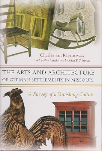 The Arts and Architecture of German Settlements in Missouri: A Survey of a Vanishing Culture (Volume 1) - Click to Buy