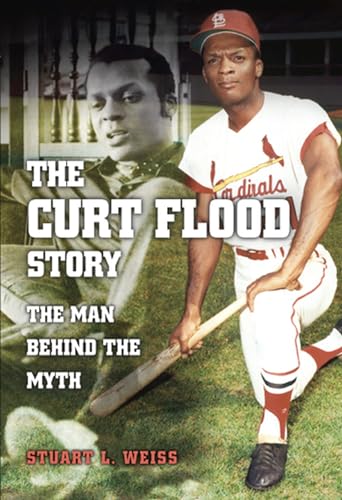 The Curt Flood Story: The Man Behind the Myth (Sports and American Culture Series) (Volume 1) - Click to Buy