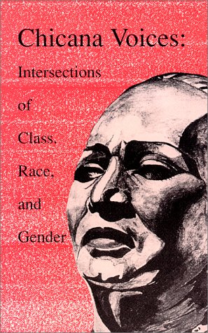 Chicana Voices: Intersections of Class, Race, and Gender - Click to Buy