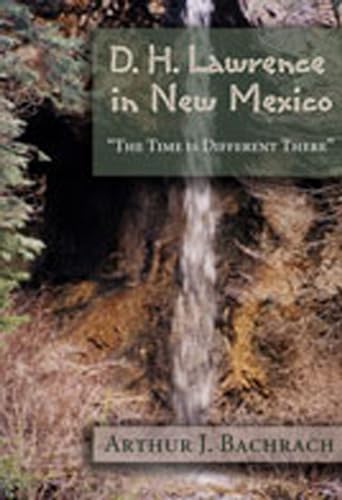 D. H. Lawrence in New Mexico: The Time is Different There - Click to Buy