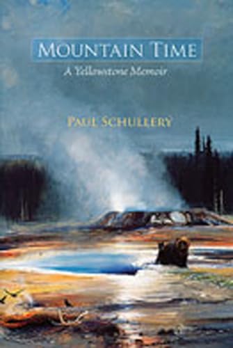 Mountain Time: A Yellowstone Memoir - Click to Buy