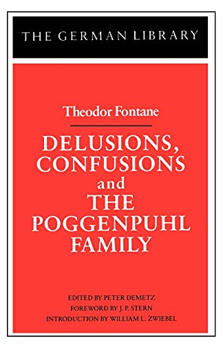 Delusions, Confusions and the Poggenpuhl Family: Theodor Fontane: 47 (German Library) - Click to Buy