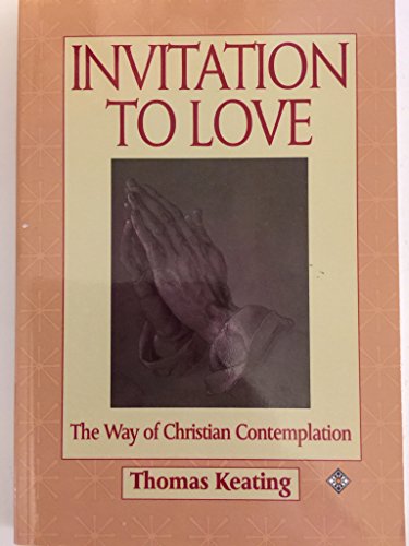Invitation to Love: The Way of Christian Contemplation - Click to Buy