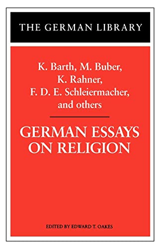German Essays on Religion: K. Barth, M. Buber, K. Rahner, F.D.E. Schleiermacher, and others - Click to Buy