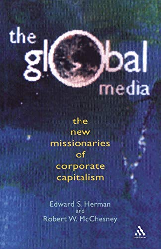 Global Media: The New Missionaries of Global Capitalism - Click to Buy