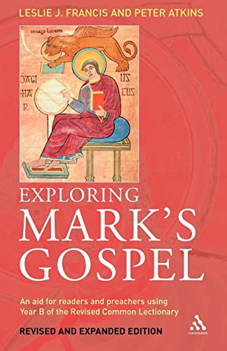 Exploring Mark's Gospel: An Aid for Readers and Preachers Using Year B of the Revised Common Lectionary - Click to Buy