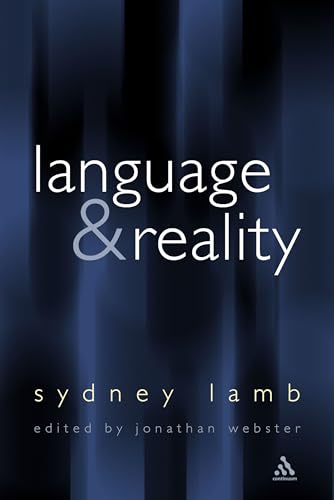 Language and Reality: Selected Writings of Sydney Lamb (Open Linguistics)