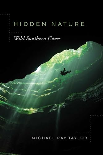 Hidden Nature: Wild Southern Caves