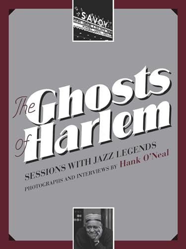 The Ghosts of Harlem: Sessions with Jazz Legends - Click to Buy