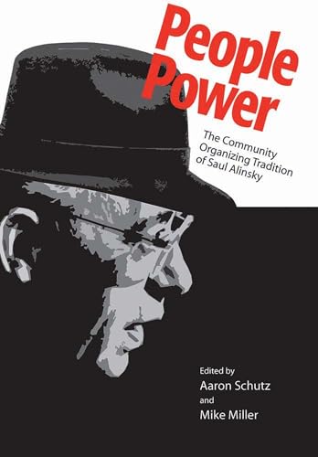 People Power: The Community Organizing Tradition of Saul Alinsky - Click to Buy