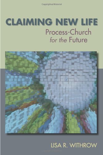 Claiming New Life: Process-Church for the Future - Click to Buy