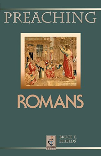 Preaching Romans (PREACHING CLASSIC TEXTS) - Click to Buy