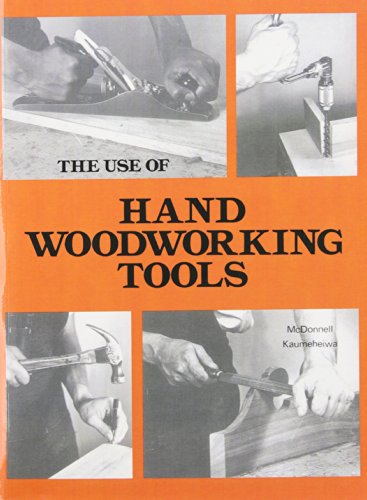 The Use of Hand Woodworking Tools - Click to Buy