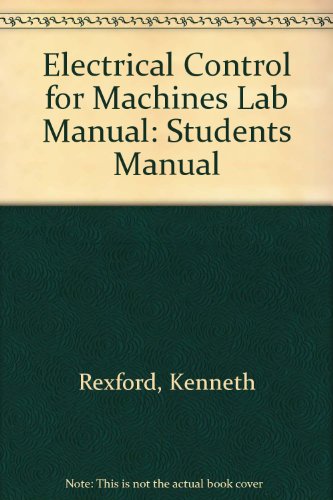 Electrical Control for Machines Lab Manual - Click to Buy