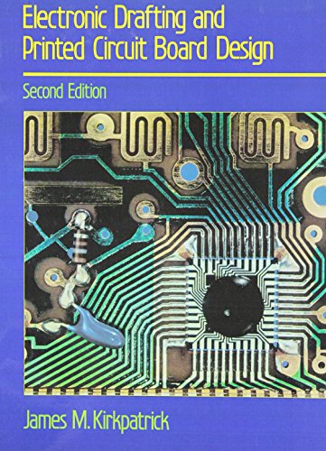 Electronic Drafting and Printed Circuit Board Design - Click to Buy