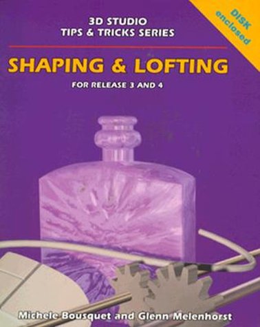 Shaping & Lofting: Release 3 and 4/Book and Disk - Click to Buy