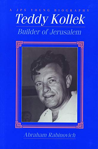 Teddy Kollek: Builder of Jerusalem (Jps Young Biography Series) - Click to Buy
