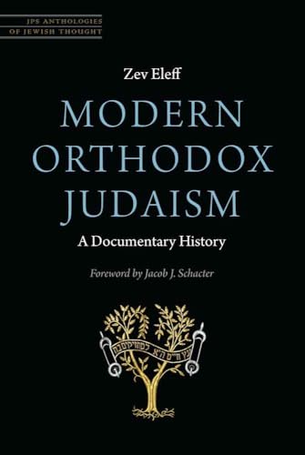 Modern Orthodox Judaism: A Documentary History