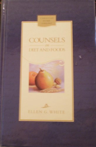Counsels on diet and foods: A compilation from the writings of Ellen G. White (Christian home library) - Click to Buy
