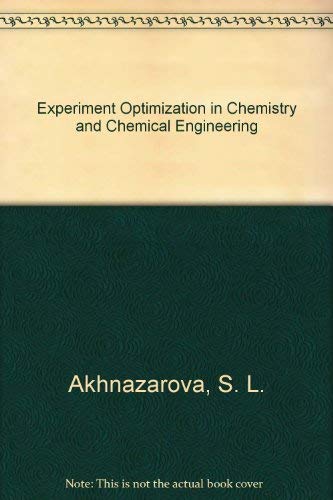 Experiment Optimization in Chemistry and Chemical Engineering - Click to Buy