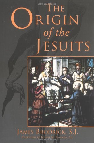 The Origin of the Jesuits - Click to Buy
